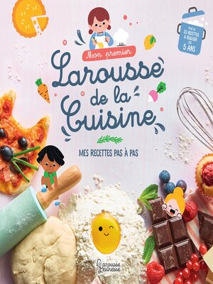cover image of Mon premier Larousse de la cuisine